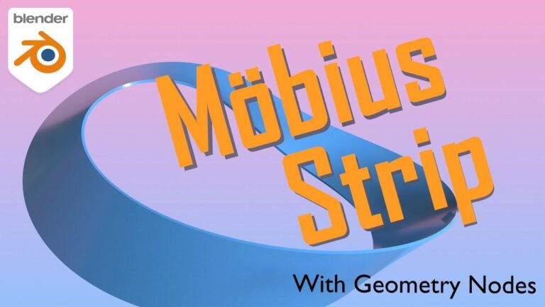 Twist and Shout: Using Geometry Nodes to Create a Mobius Strip ...